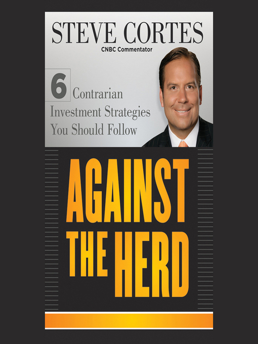 Title details for Against the Herd by Steve Cortes - Available